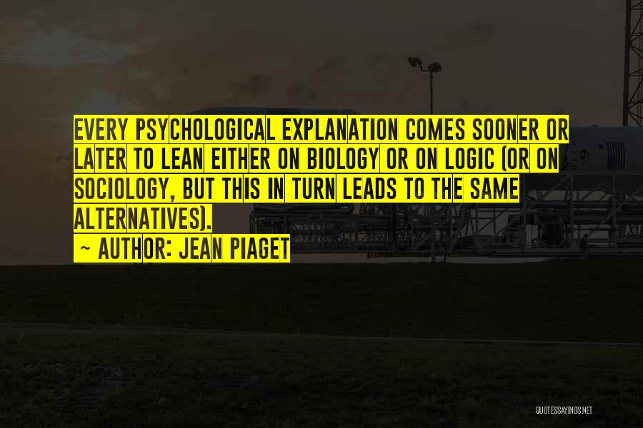 Sociology Quotes By Jean Piaget