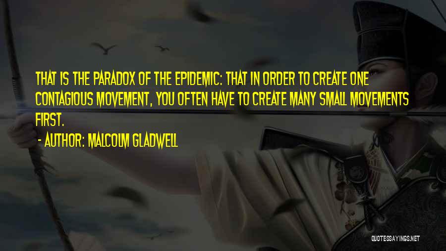 Sociology Quotes By Malcolm Gladwell