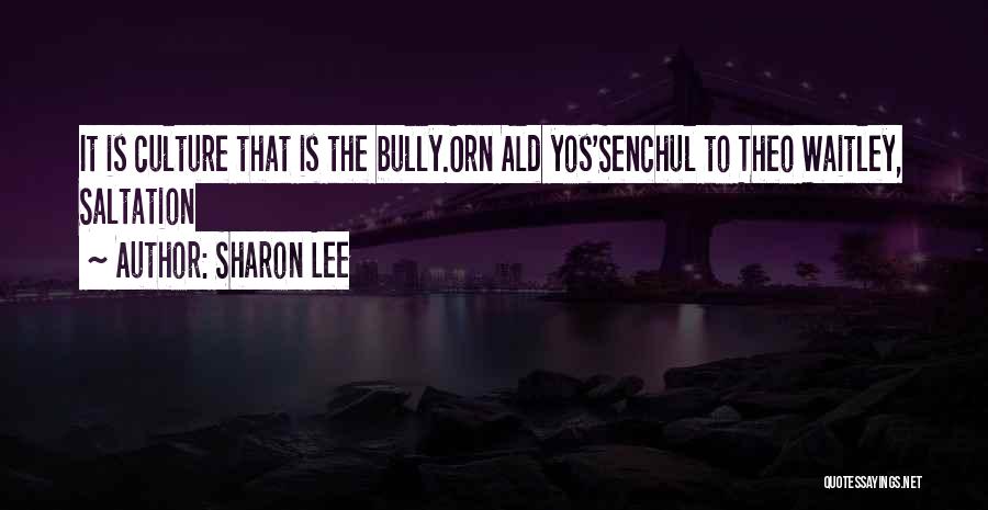 Sociology Quotes By Sharon Lee