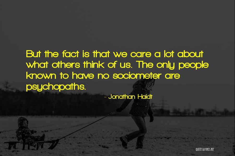 Sociometer Quotes By Jonathan Haidt Sociometer Quotes By Jonathan Haidt