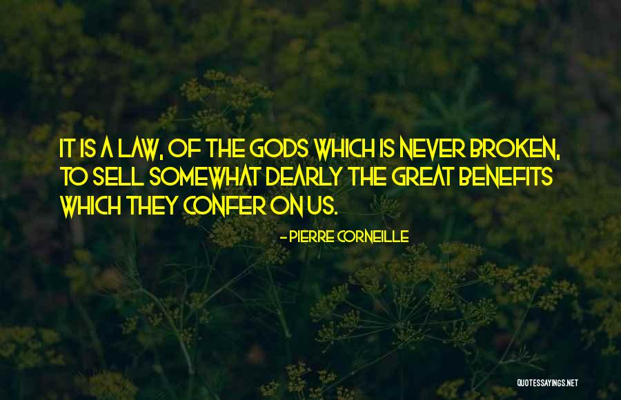 Sociometer Theory Quotes By Pierre Corneille Sociometer Theory Quotes By Pierre Corneille