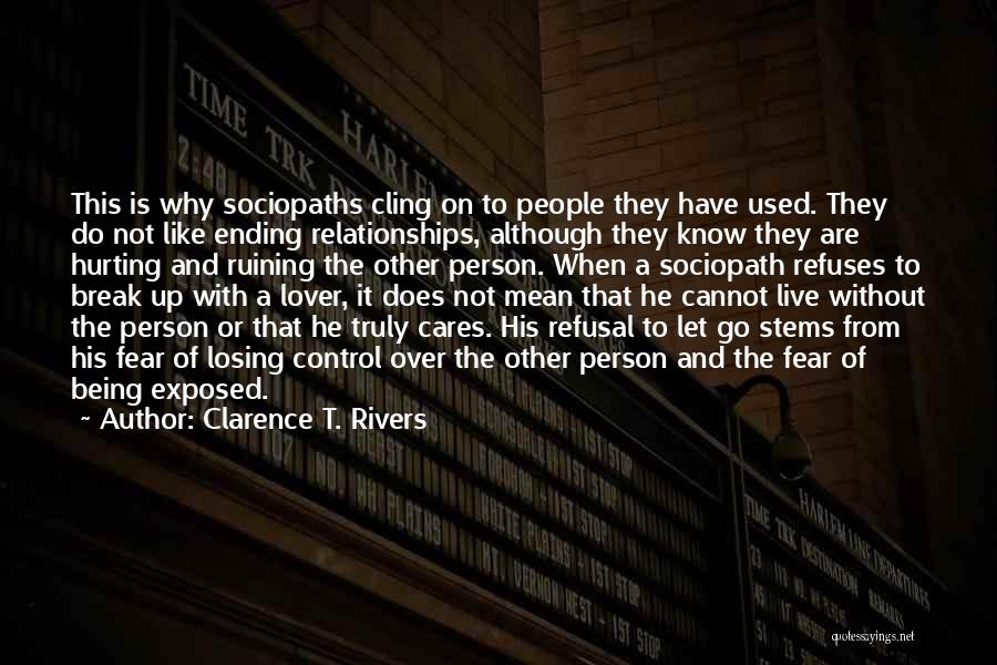 Sociopath Quotes By Clarence T. Rivers