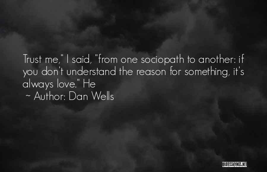 Sociopath Quotes By Dan Wells