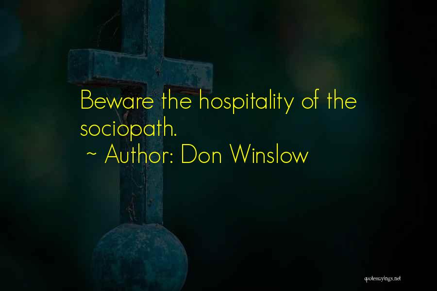 Sociopath Quotes By Don Winslow