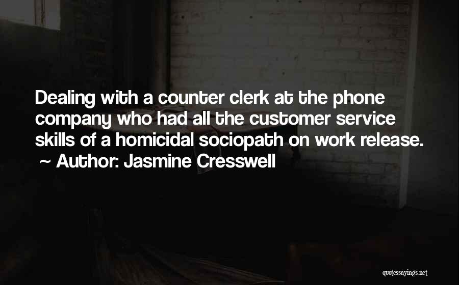 Sociopath Quotes By Jasmine Cresswell