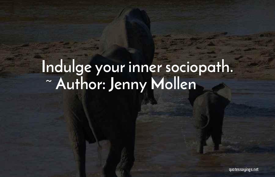 Sociopath Quotes By Jenny Mollen