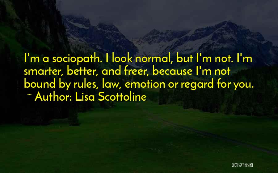 Sociopath Quotes By Lisa Scottoline