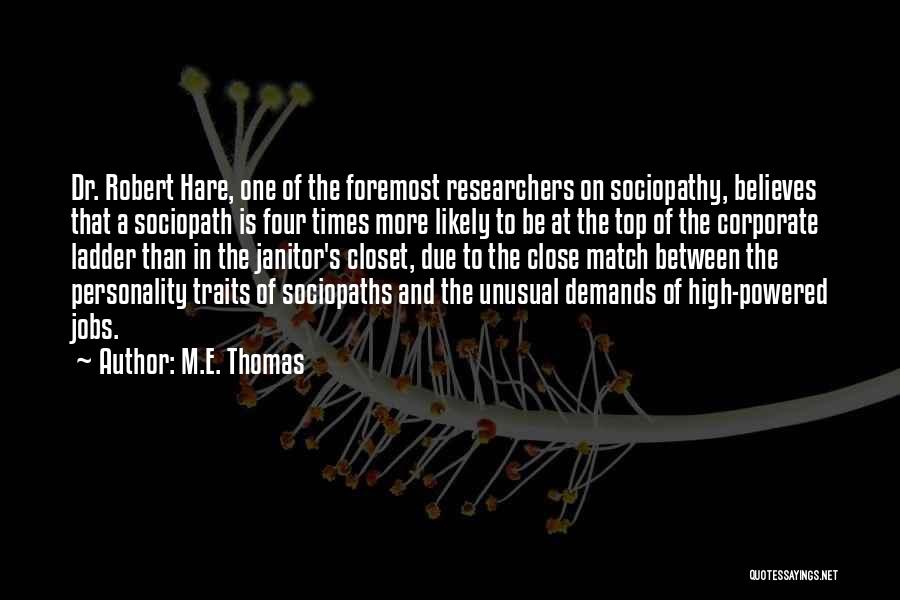 Sociopath Quotes By M.E. Thomas