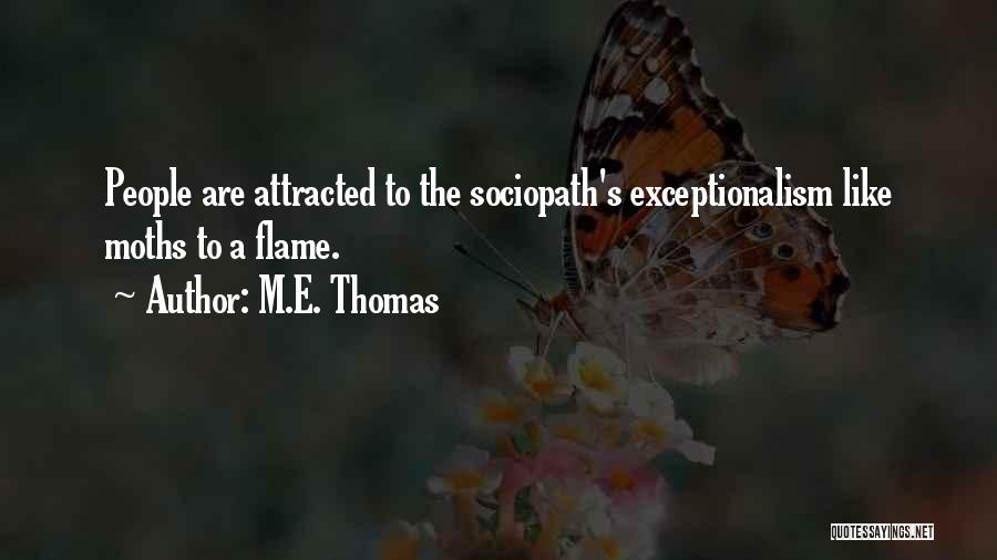 Sociopath Quotes By M.E. Thomas
