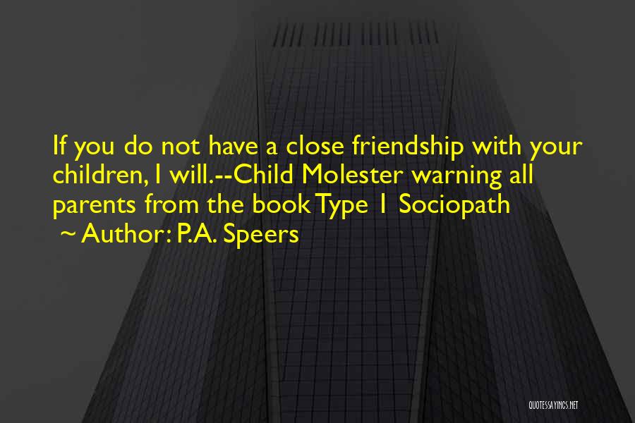 Sociopath Quotes By P.A. Speers