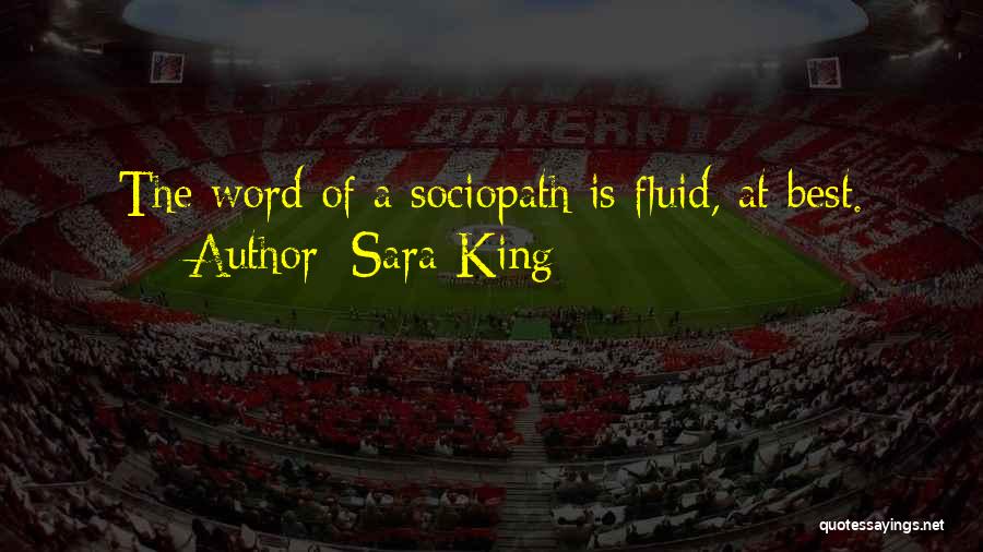 Sociopath Quotes By Sara King