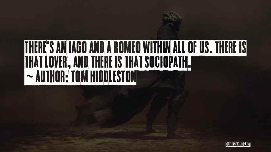 Sociopath Quotes By Tom Hiddleston