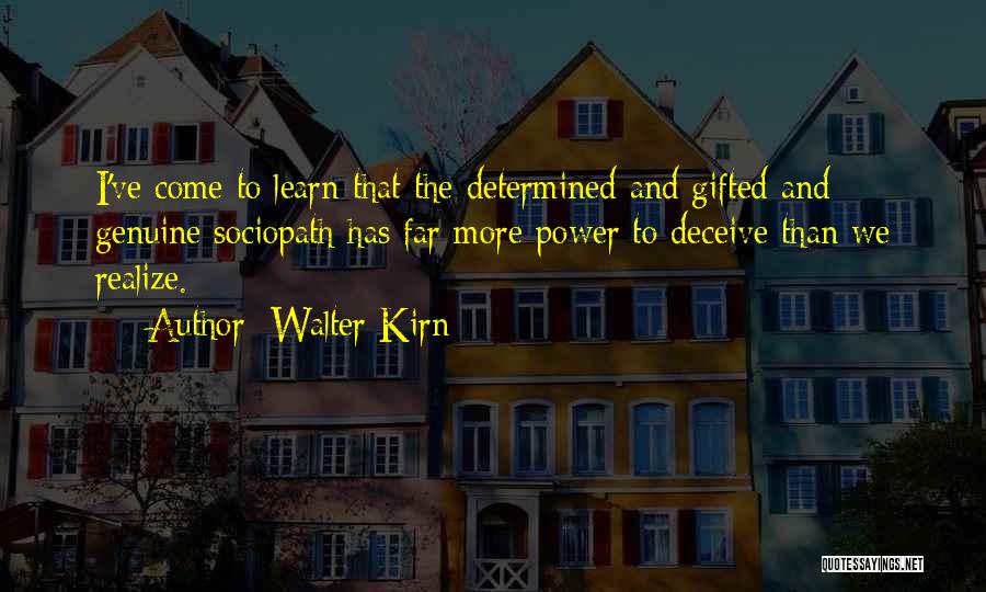 Sociopath Quotes By Walter Kirn