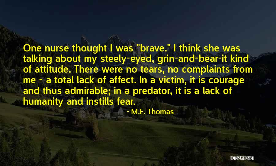 Sociopaths And Psychopaths Quotes By M.E. Thomas Sociopaths And Psychopaths Quotes By M.E. Thomas