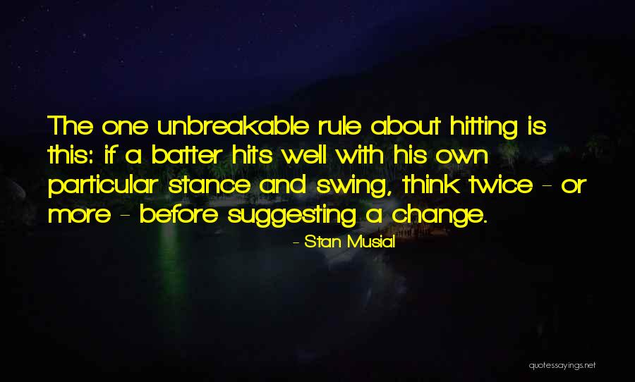 Sociotropic Responses Quotes By Stan Musial Sociotropic Responses Quotes By Stan Musial