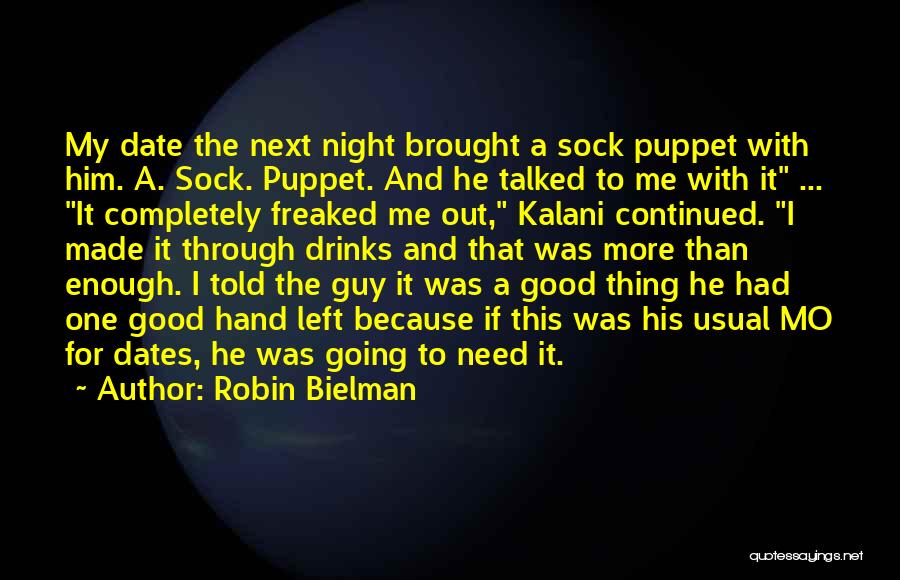 Sock Puppet Quotes By Robin Bielman