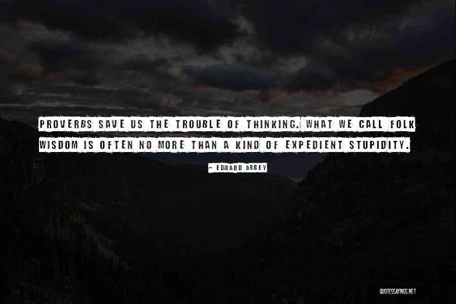 Sockalexis Baseball Quotes By Edward Abbey Sockalexis Baseball Quotes By Edward Abbey