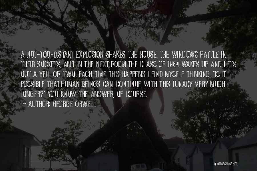 Sockets Quotes By George Orwell