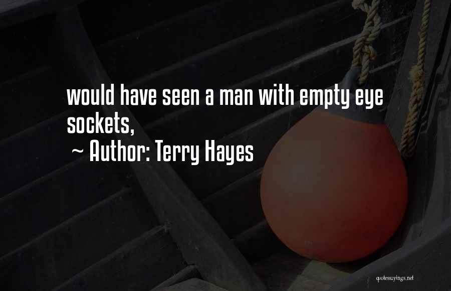 Sockets Quotes By Terry Hayes