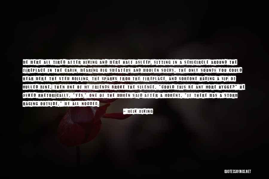 Socks And Friends Quotes By Meik Wiking Socks And Friends Quotes By Meik Wiking