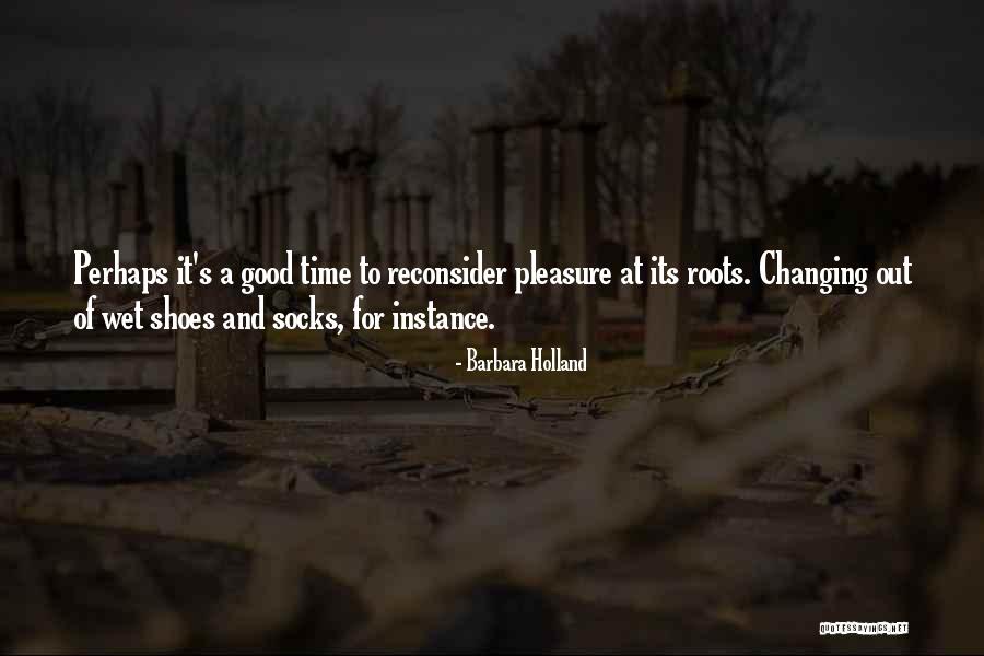 Socks And Shoes Quotes By Barbara Holland Socks And Shoes Quotes By Barbara Holland