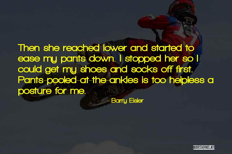 Socks And Shoes Quotes By Barry Eisler Socks And Shoes Quotes By Barry Eisler