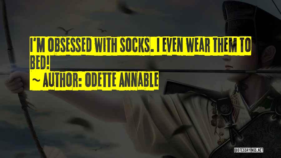 Socks Quotes By Odette Annable