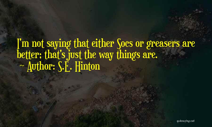 Socs Quotes By S.E. Hinton