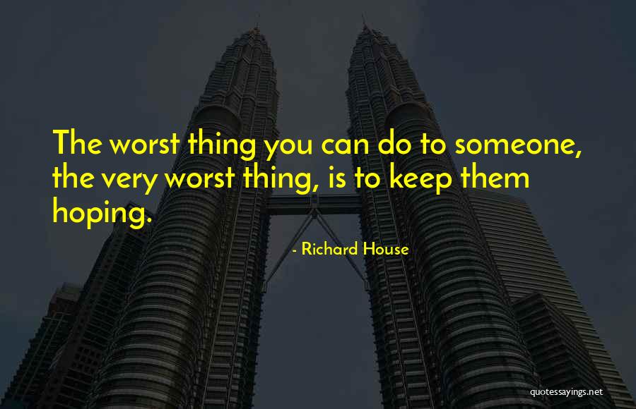 Sod Family Quotes By Richard House Sod Family Quotes By Richard House
