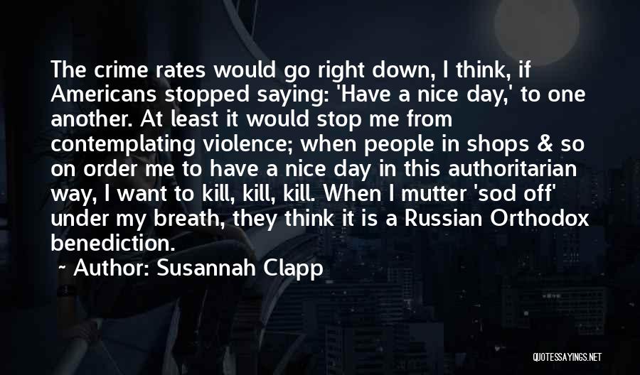 Sod Off Quotes By Susannah Clapp