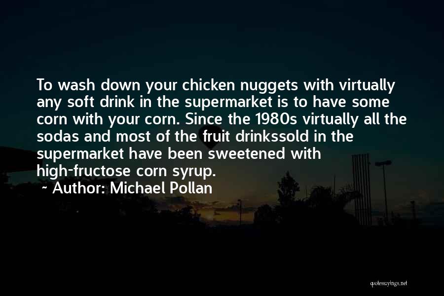 Soda Drinks Quotes By Michael Pollan