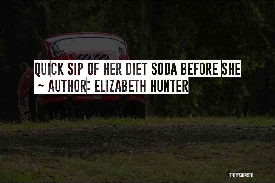 Soda Quotes By Elizabeth Hunter