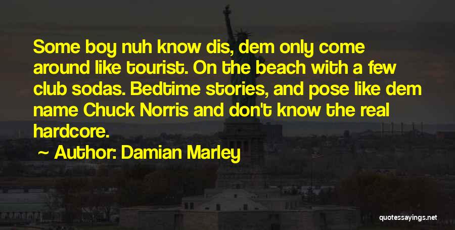 Sodas Quotes By Damian Marley