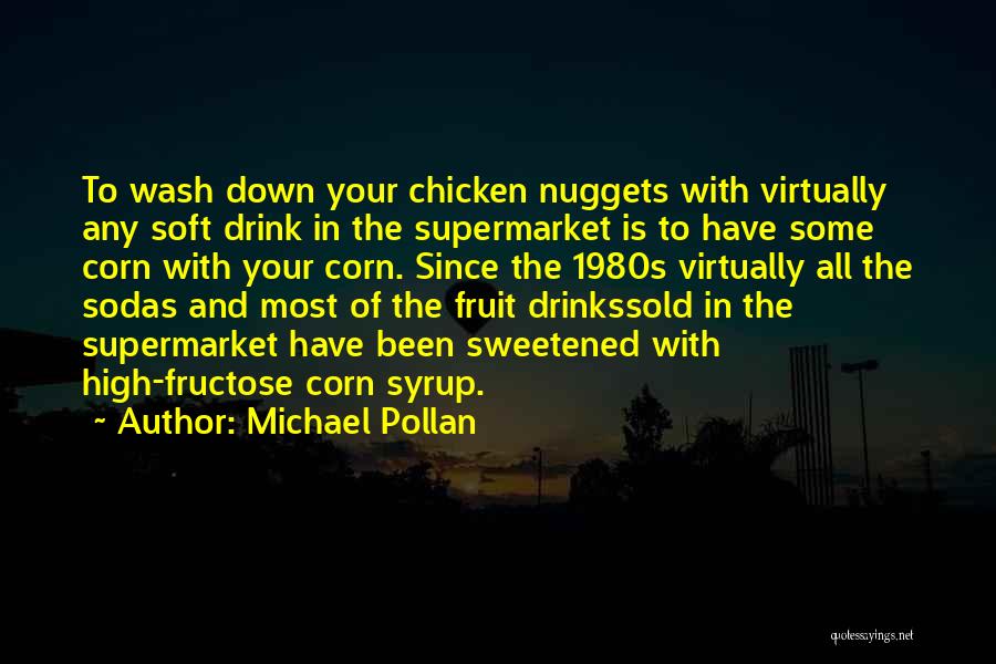Sodas Quotes By Michael Pollan