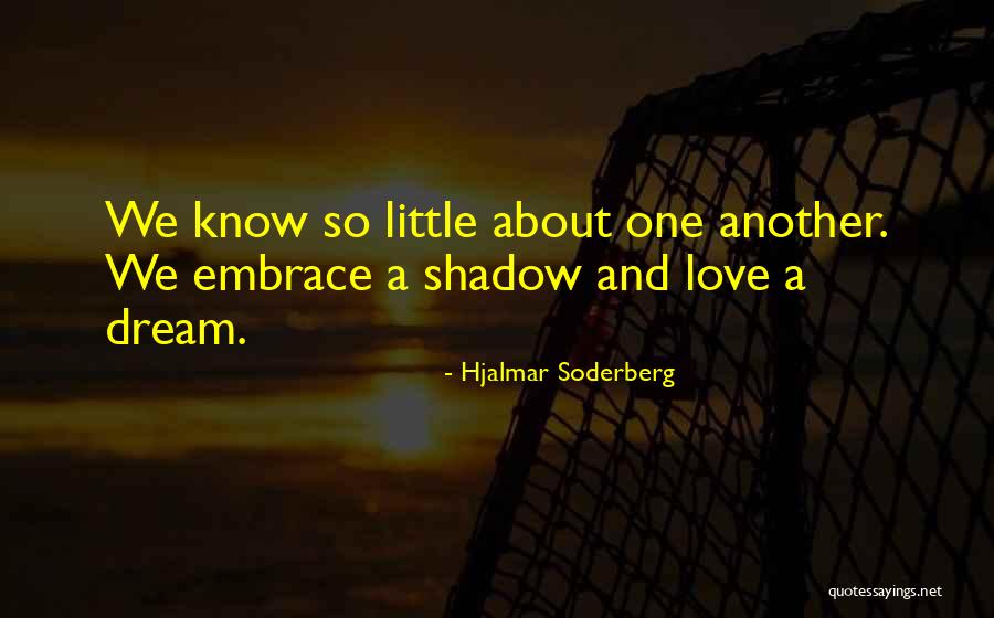 Soderberg Quotes By Hjalmar Soderberg Soderberg Quotes By Hjalmar Soderberg