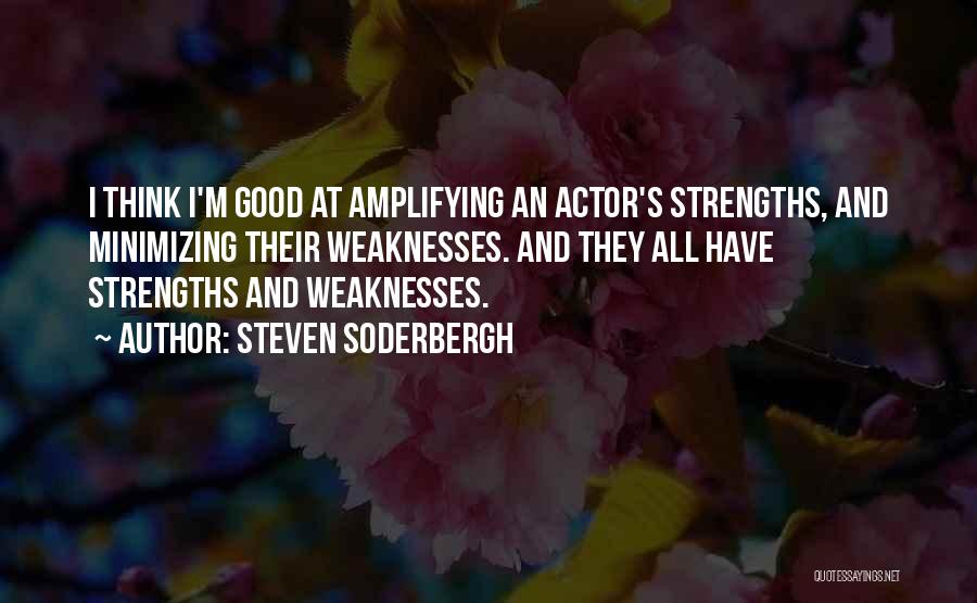 Soderbergh Quotes By Steven Soderbergh