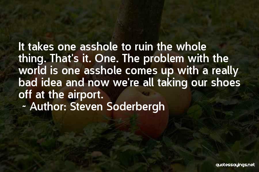 Soderbergh Quotes By Steven Soderbergh