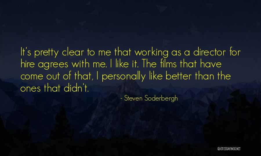 Soderbergh Quotes By Steven Soderbergh