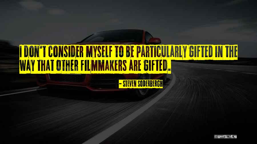 Soderbergh Quotes By Steven Soderbergh