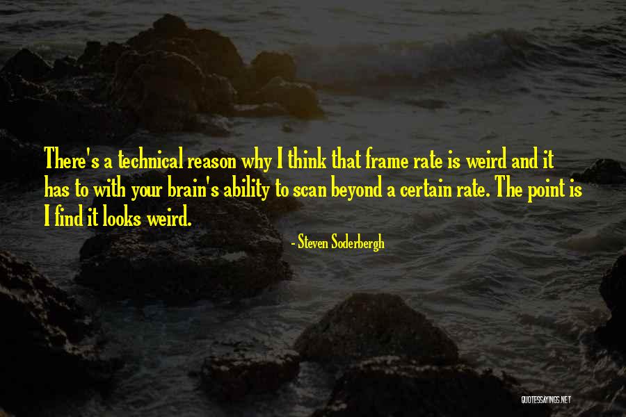 Soderbergh Quotes By Steven Soderbergh Soderbergh Quotes By Steven Soderbergh