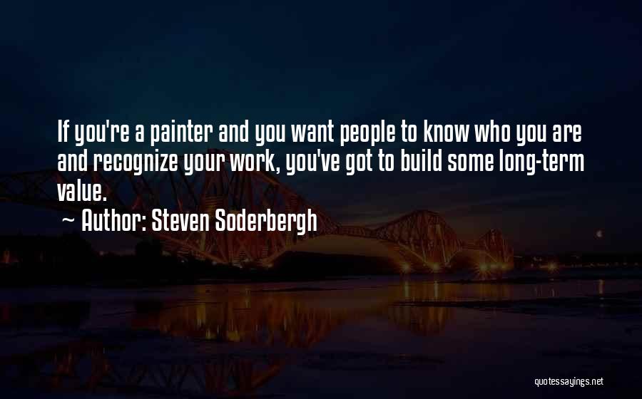 Soderbergh Quotes By Steven Soderbergh