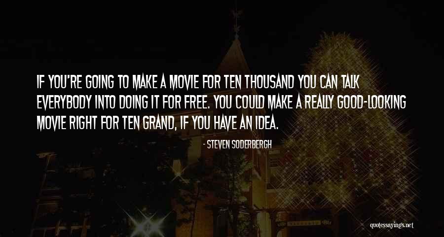 Soderbergh Quotes By Steven Soderbergh