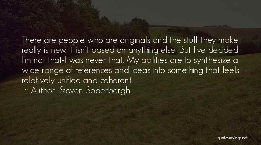 Soderbergh Quotes By Steven Soderbergh