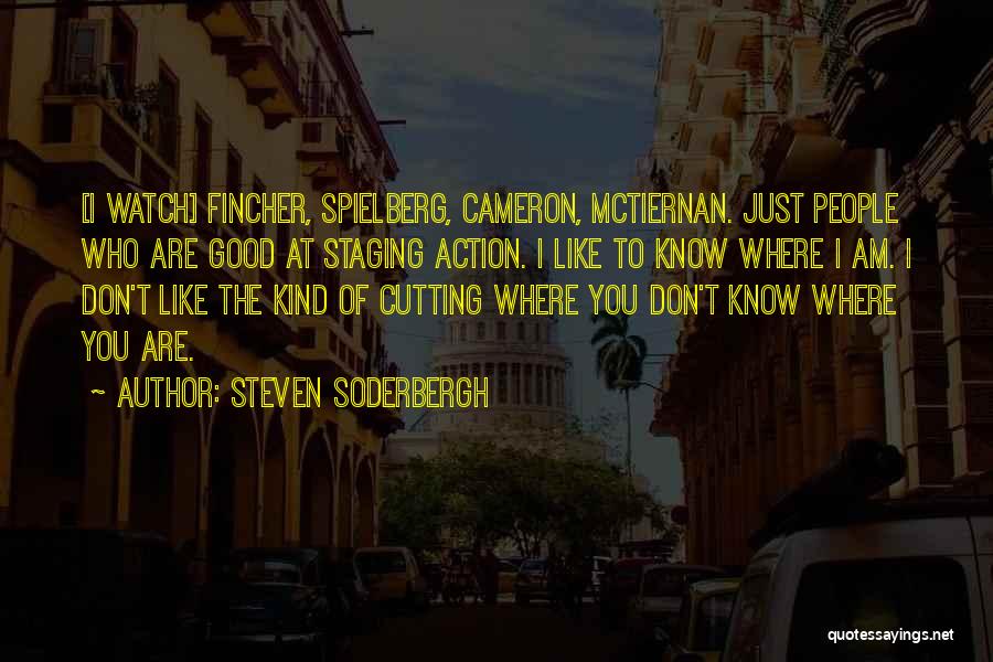 Soderbergh Quotes By Steven Soderbergh