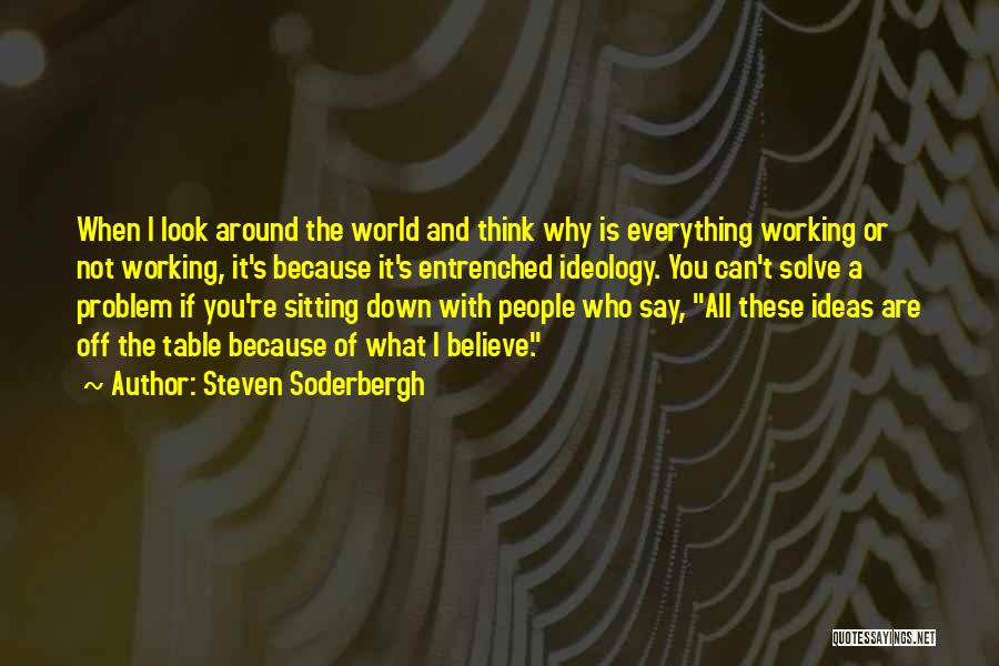 Soderbergh Quotes By Steven Soderbergh