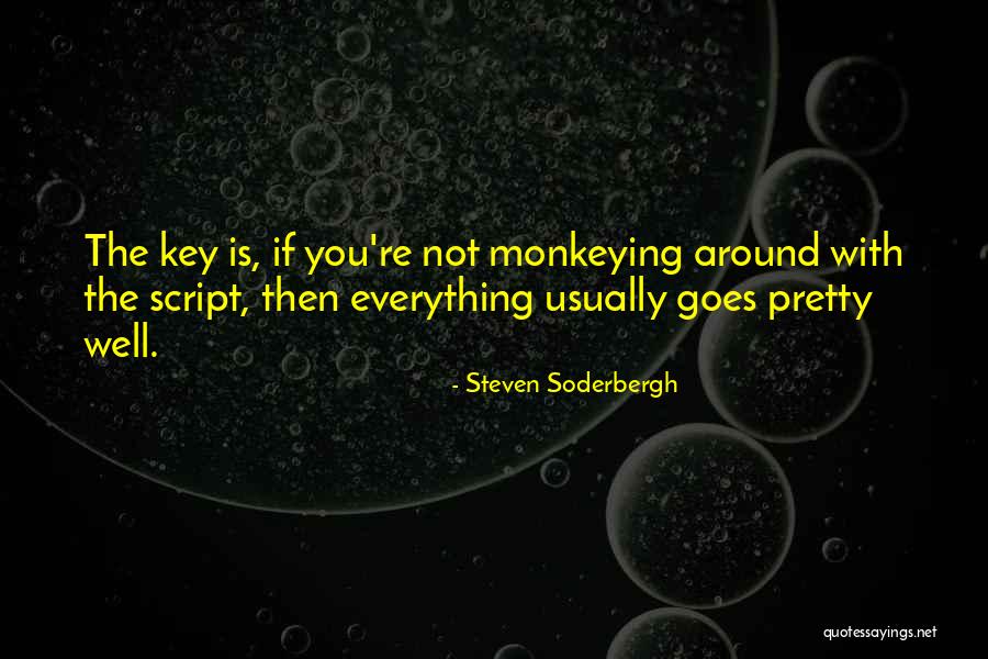 Soderbergh Quotes By Steven Soderbergh