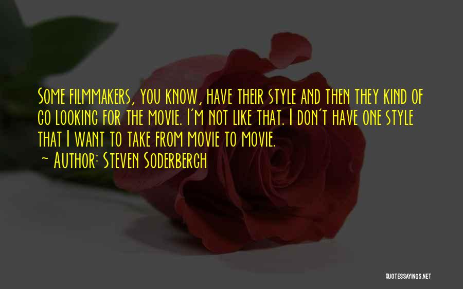 Soderbergh Quotes By Steven Soderbergh