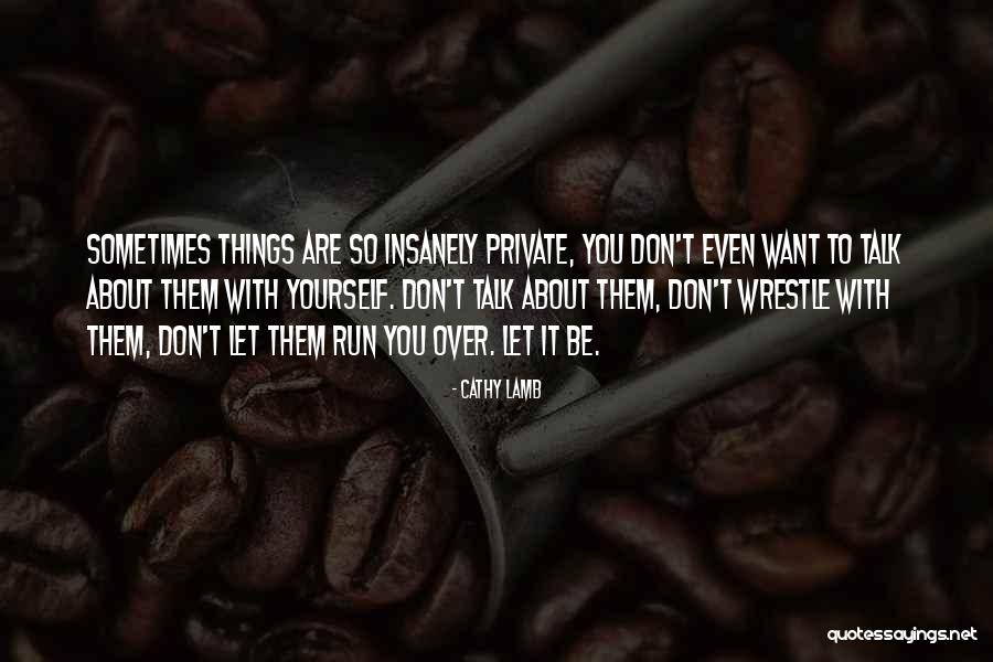 Soderberghs Unsane Quotes By Cathy Lamb Soderberghs Unsane Quotes By Cathy Lamb