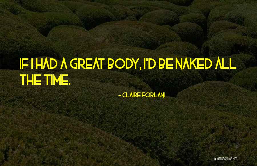 Sodergren Clothing Quotes By Claire Forlani Sodergren Clothing Quotes By Claire Forlani