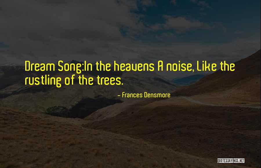 Sodette Quotes By Frances Densmore
